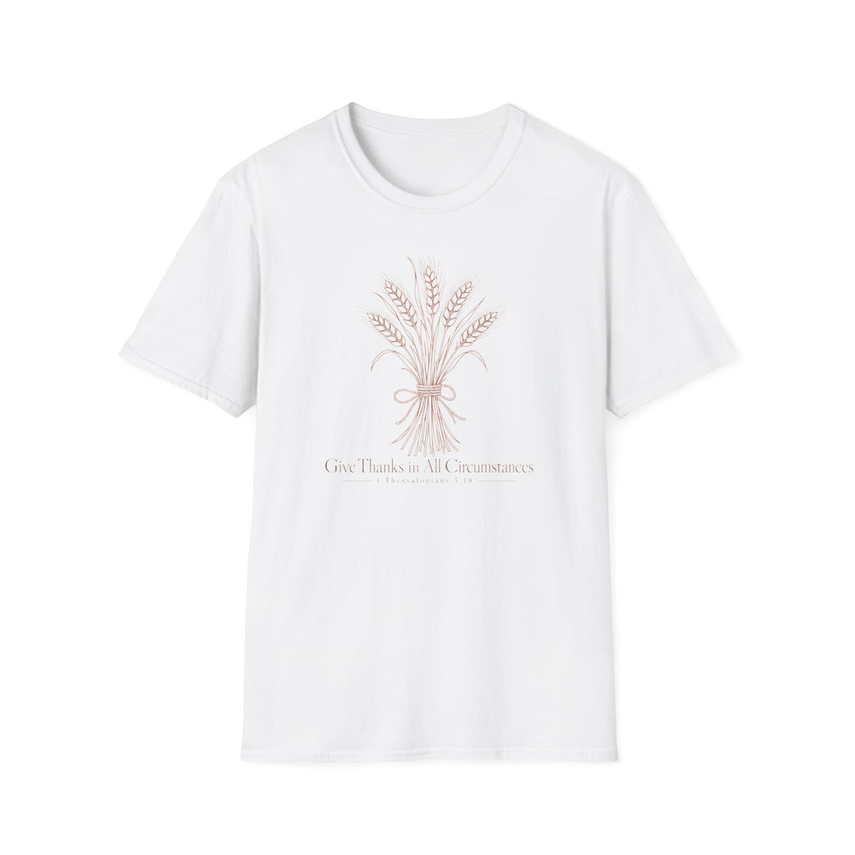 Give Thanks in All Circumstances T-Shirt