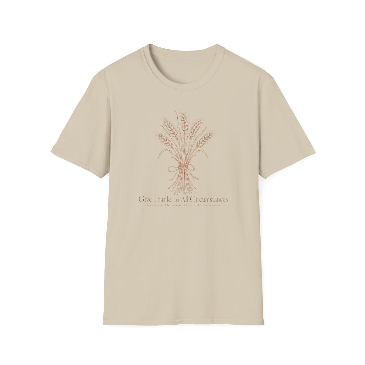 Give Thanks in All Circumstances T-Shirt