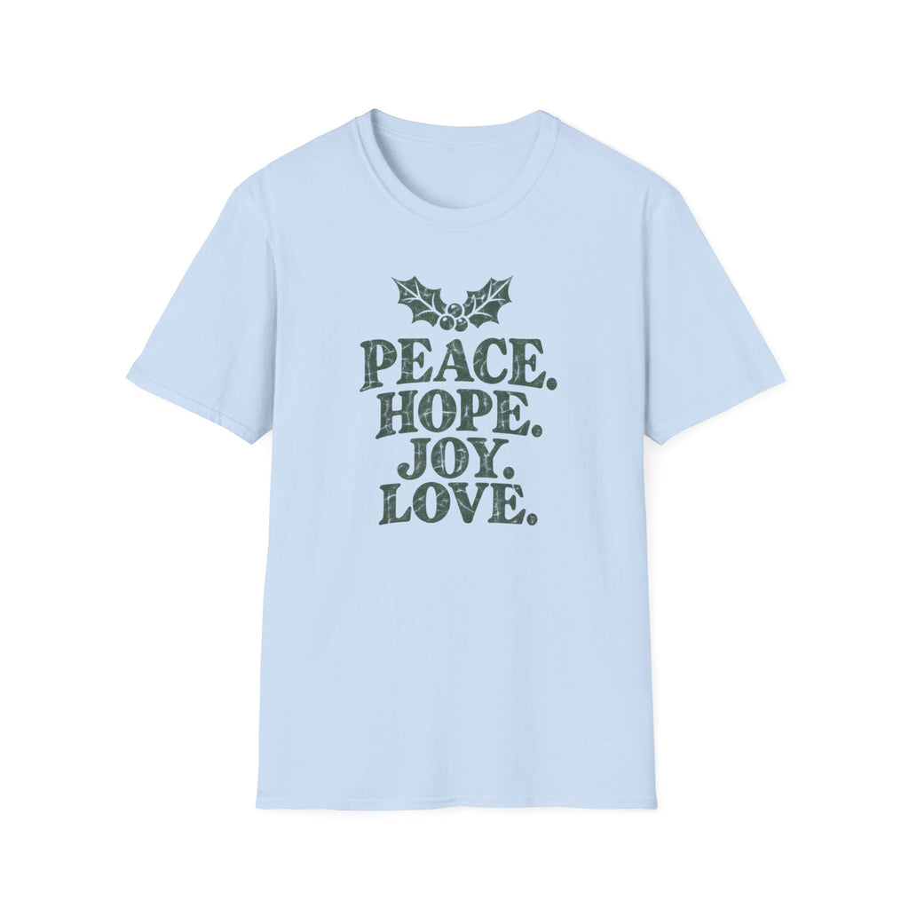 Peace. Hope. Joy. Love. T-Shirt