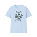 Peace. Hope. Joy. Love. T-Shirt