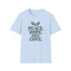 Peace. Hope. Joy. Love. T-Shirt