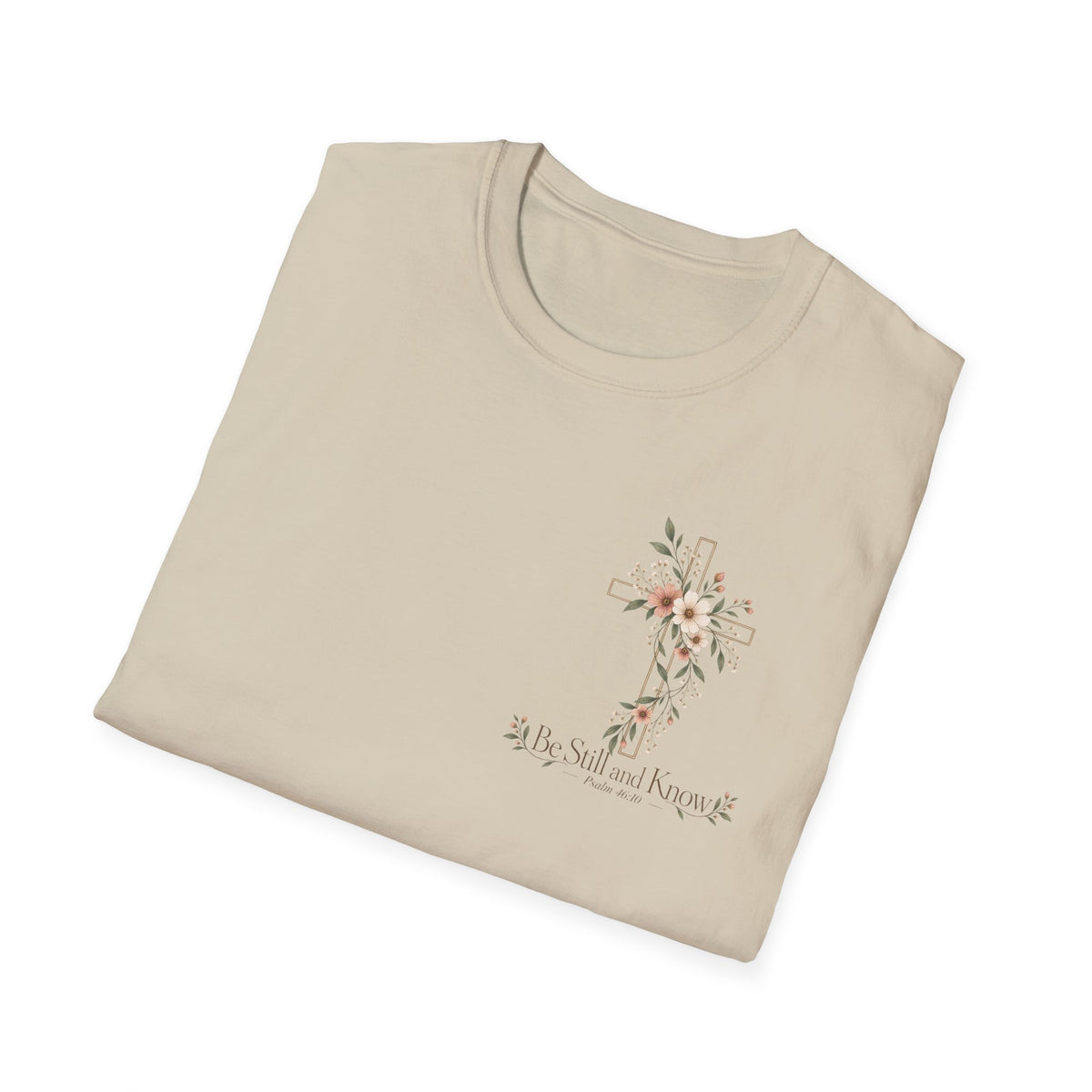 Be Still and Know T-Shirt