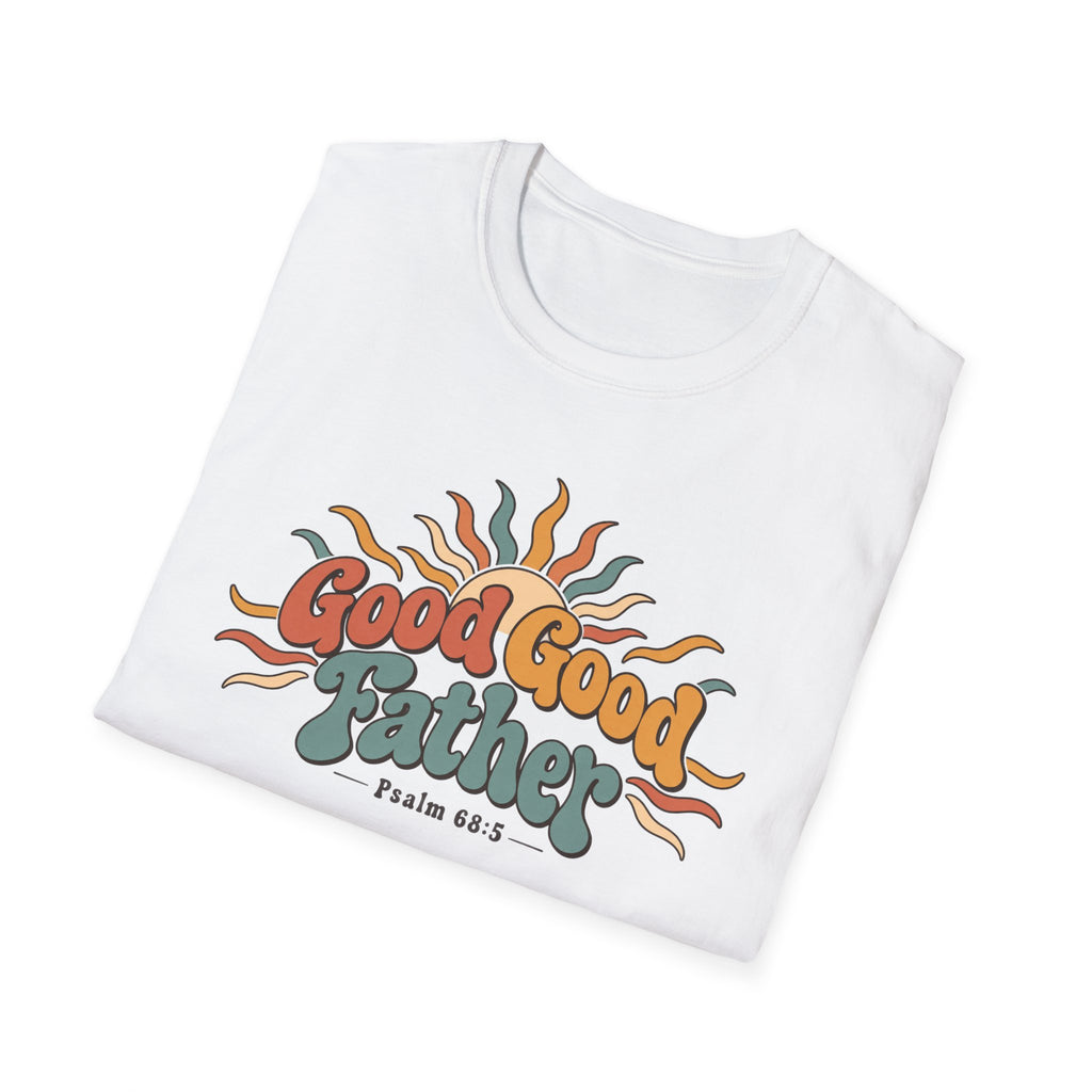 Good, Good, Father T-Shirt