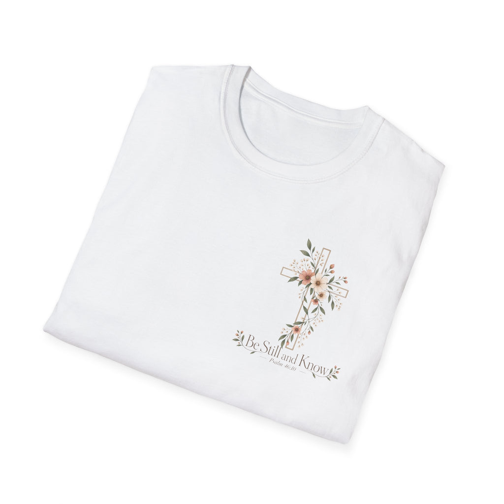 Be Still and Know T-Shirt