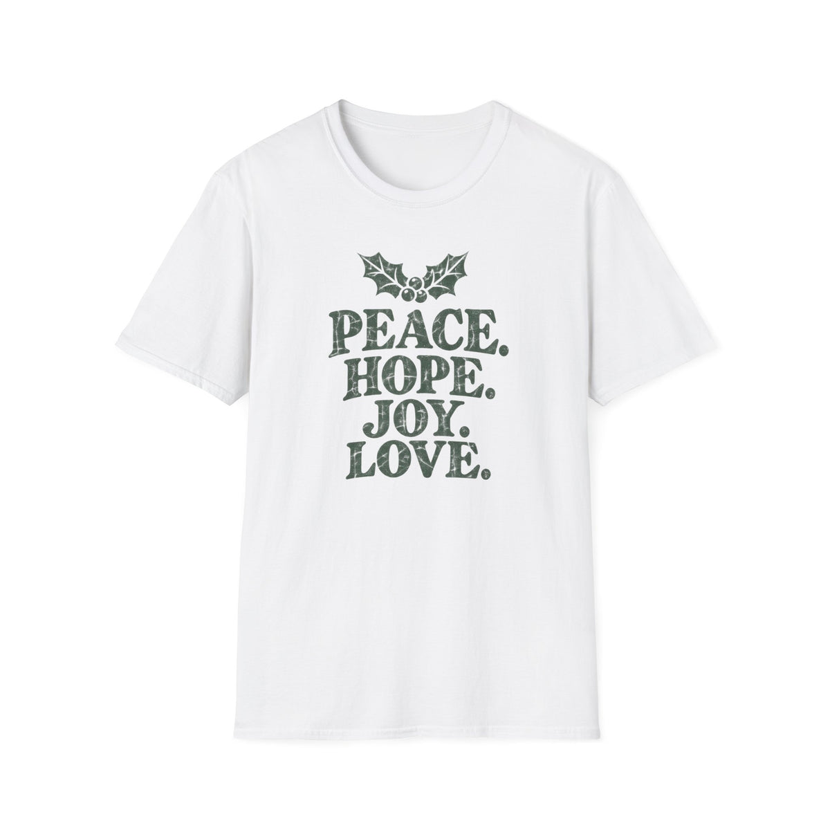 Peace. Hope. Joy. Love. T-Shirt