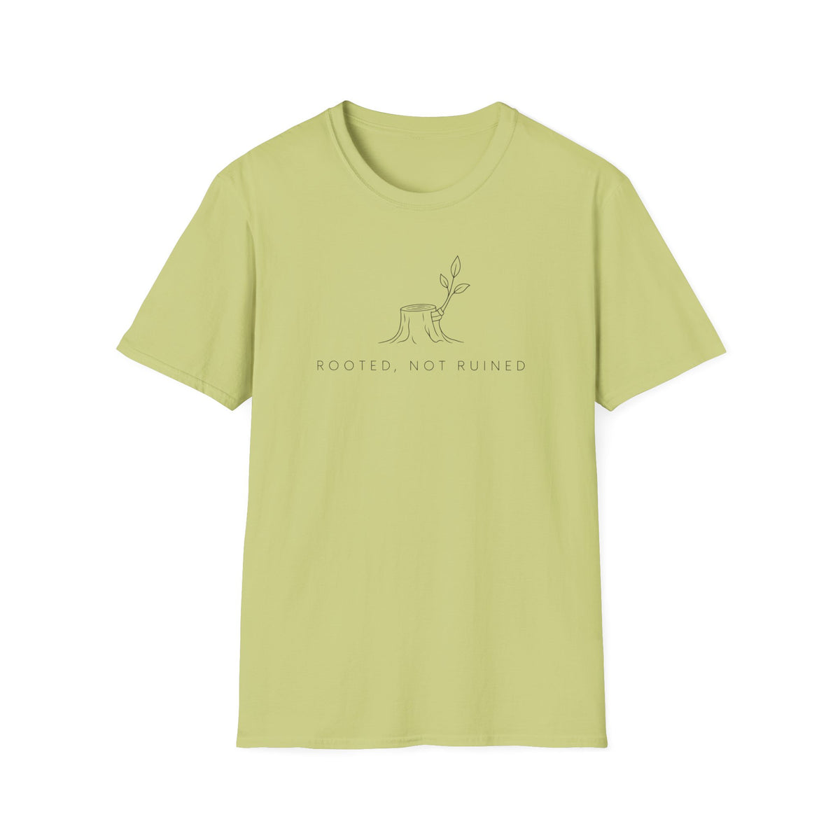 Rooted, Not Ruined T-Shirt