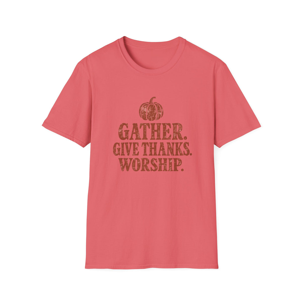Gather. Give Thanks. Worship. T-Shirt