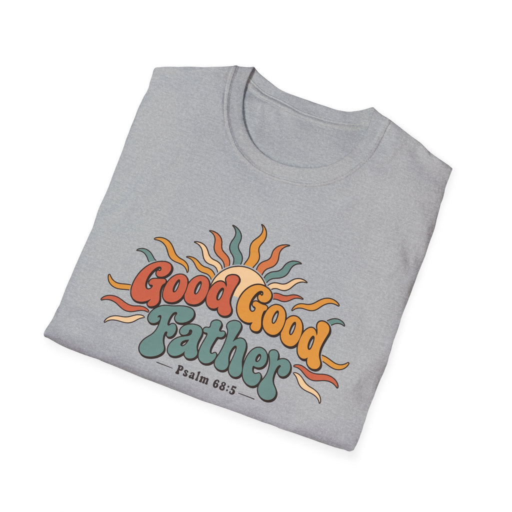 Good, Good, Father T-Shirt