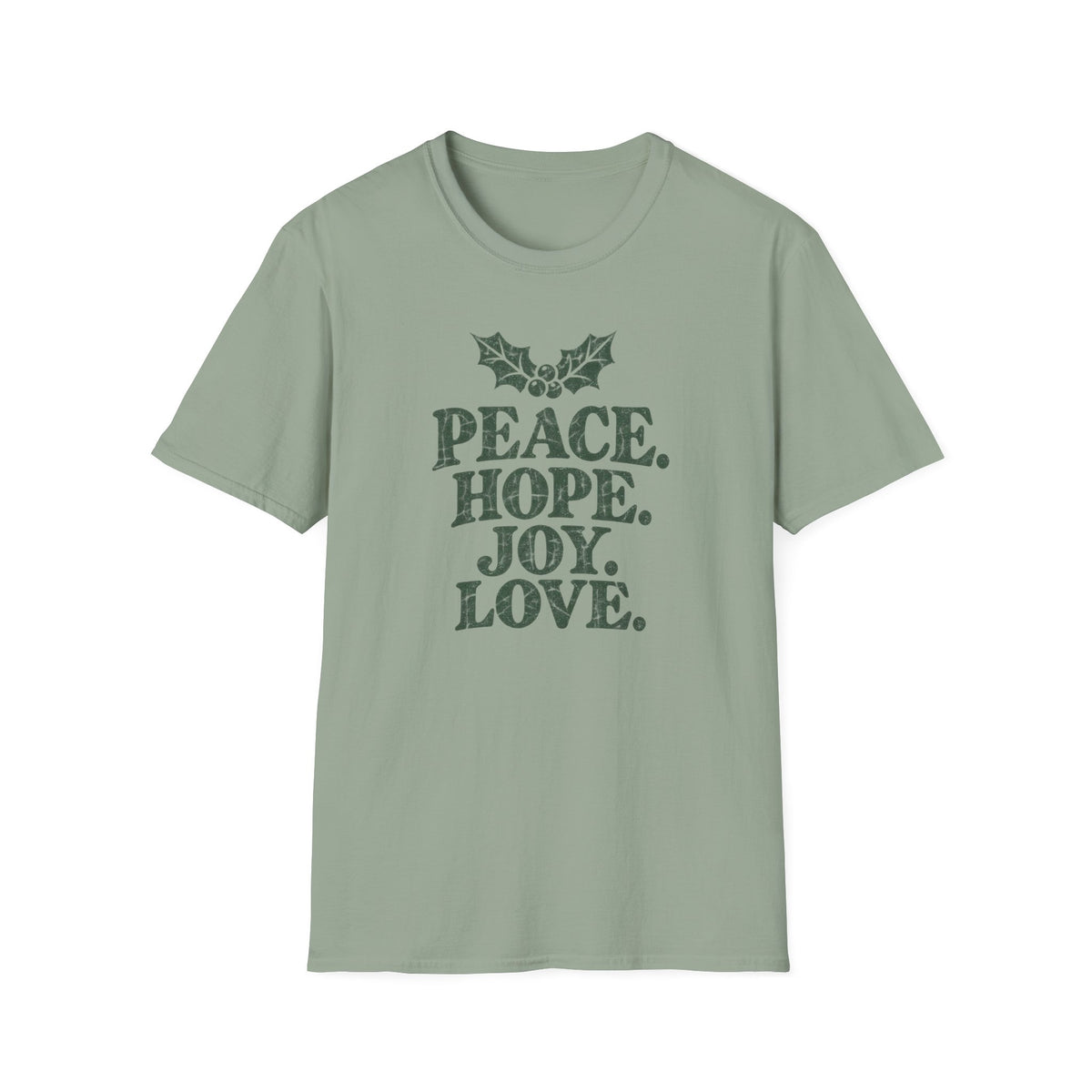 Peace. Hope. Joy. Love. T-Shirt