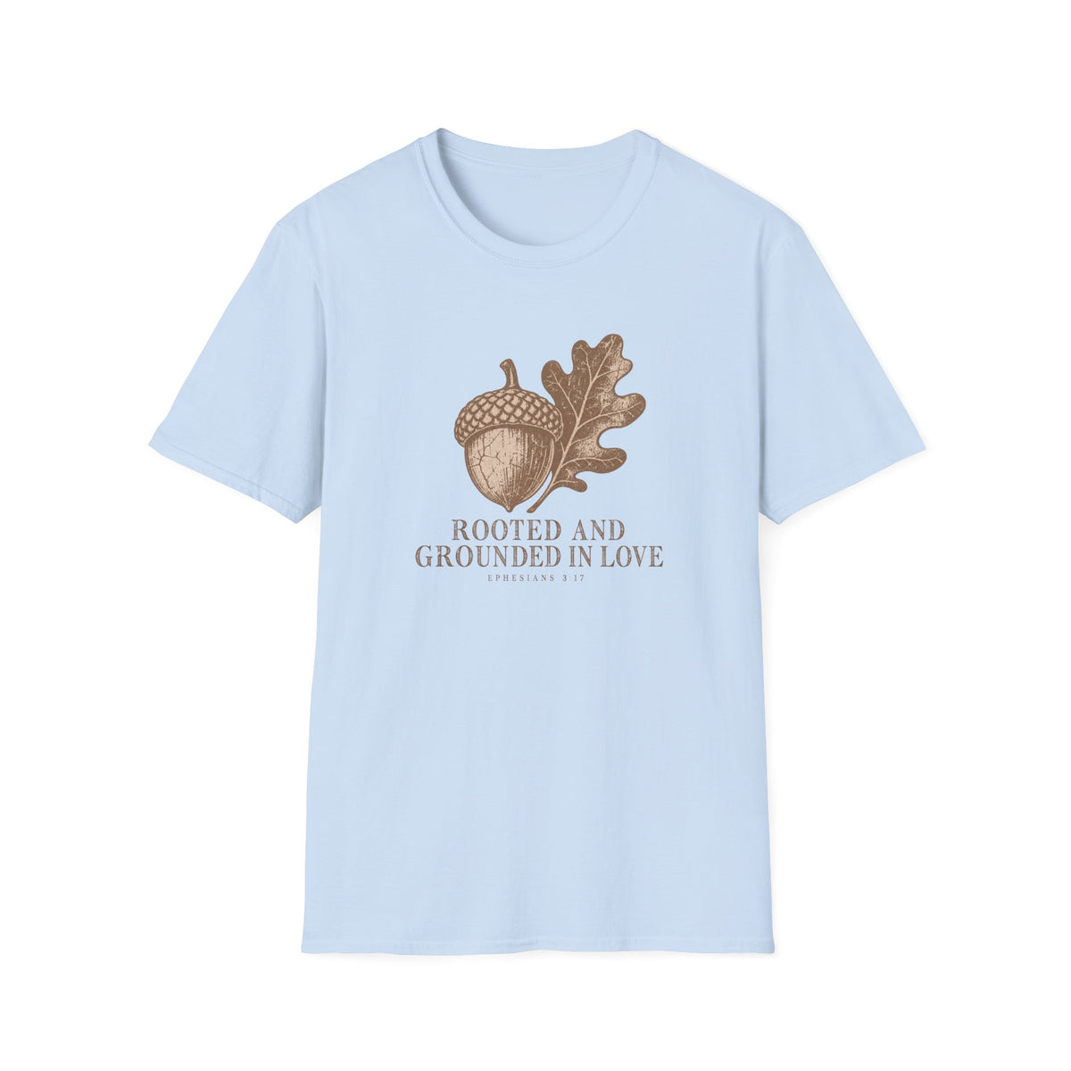 Rooted and Grounded in Love T-Shirt