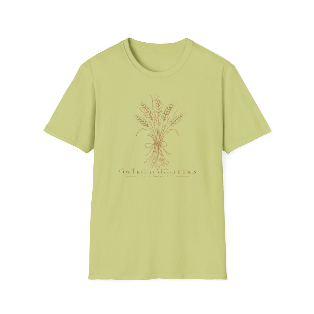 Give Thanks in All Circumstances T-Shirt