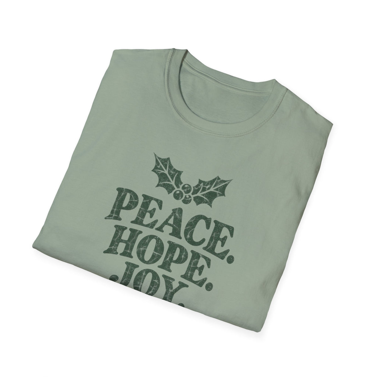 Peace. Hope. Joy. Love. T-Shirt