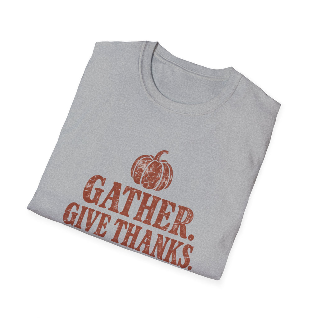 Gather. Give Thanks. Worship. T-Shirt