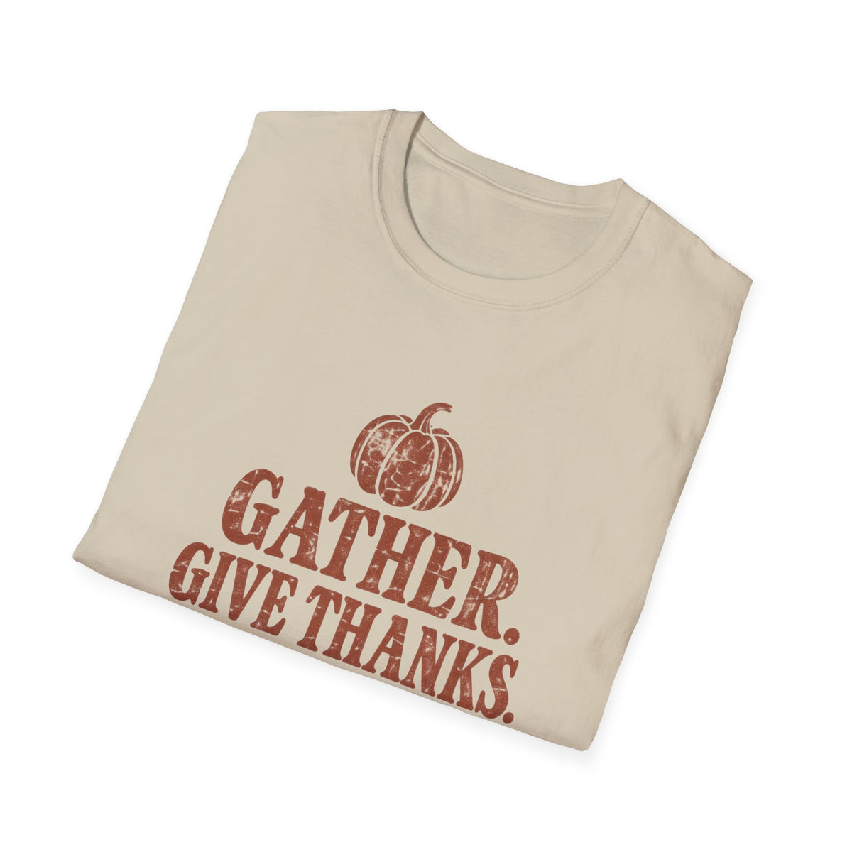 Gather. Give Thanks. Worship. T-Shirt