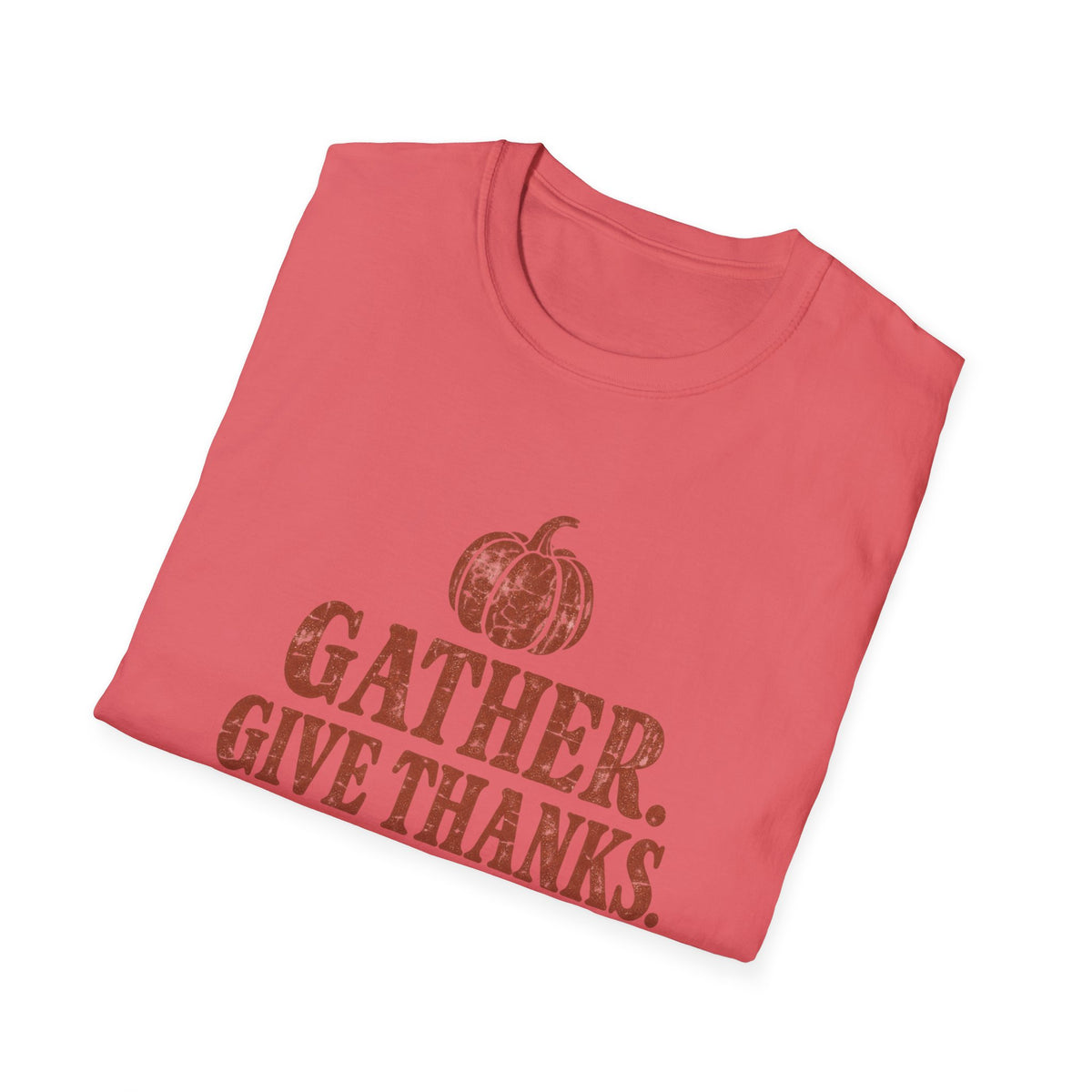 Gather. Give Thanks. Worship. T-Shirt