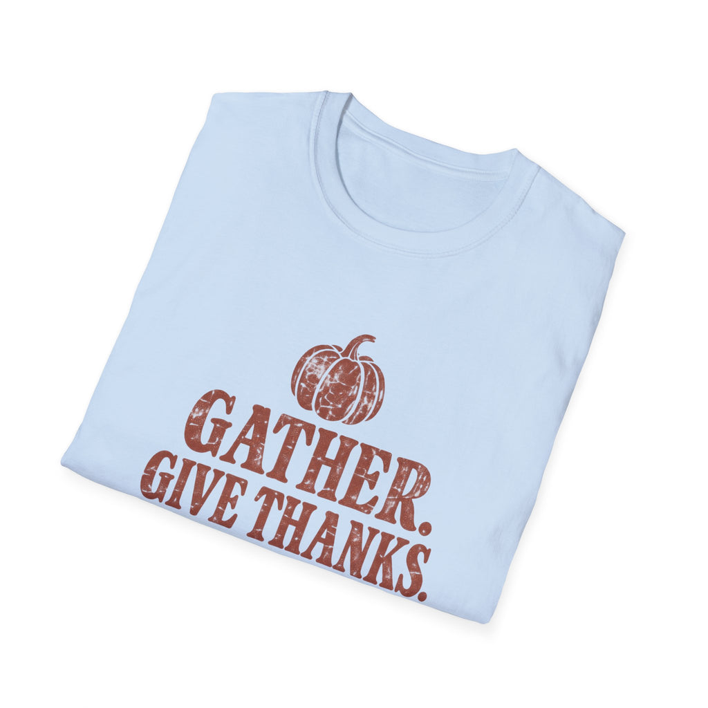 Gather. Give Thanks. Worship. T-Shirt