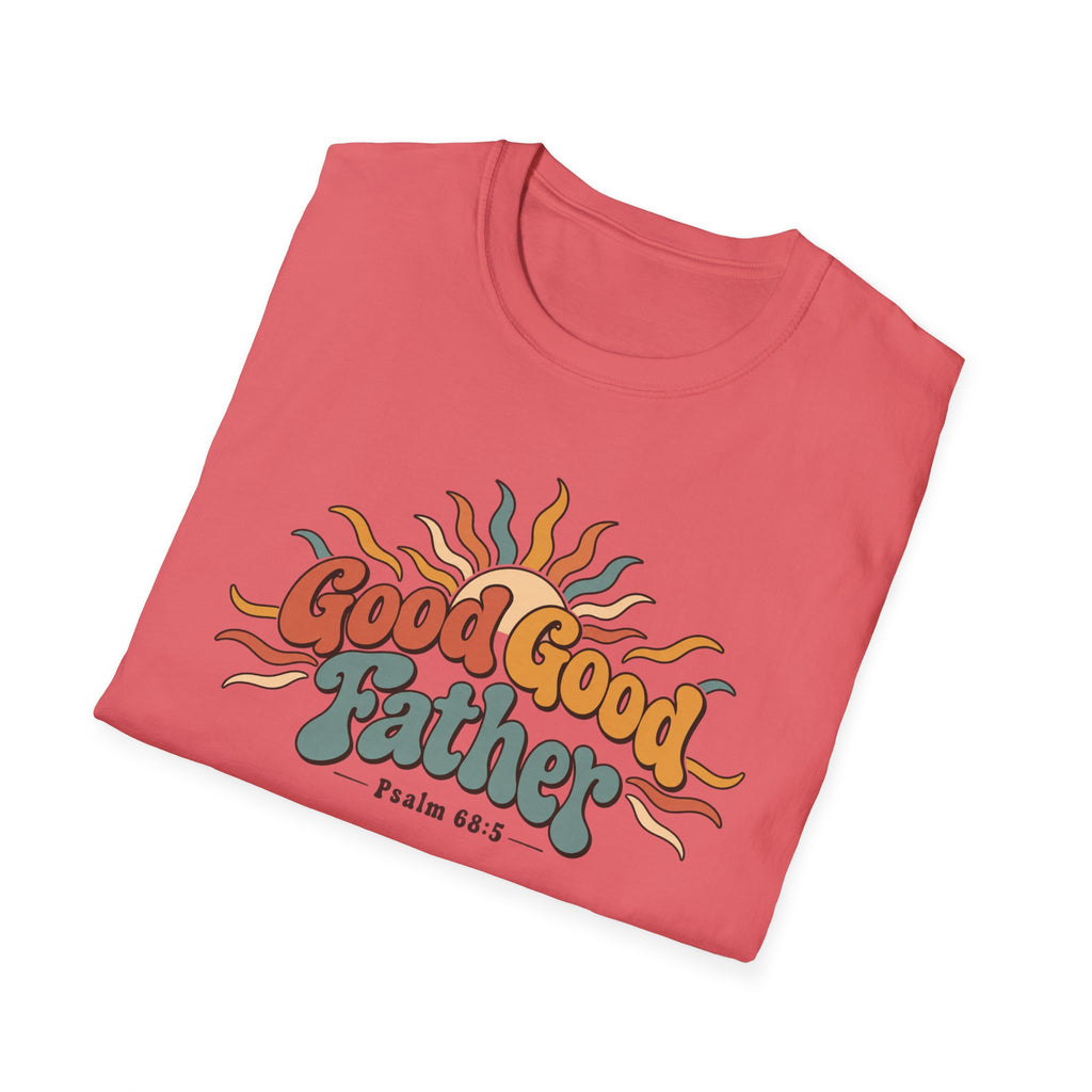 Good, Good, Father T-Shirt