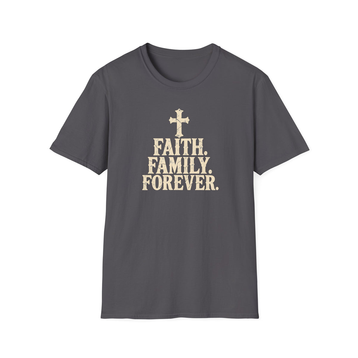 Faith Family Forever T-Shirt