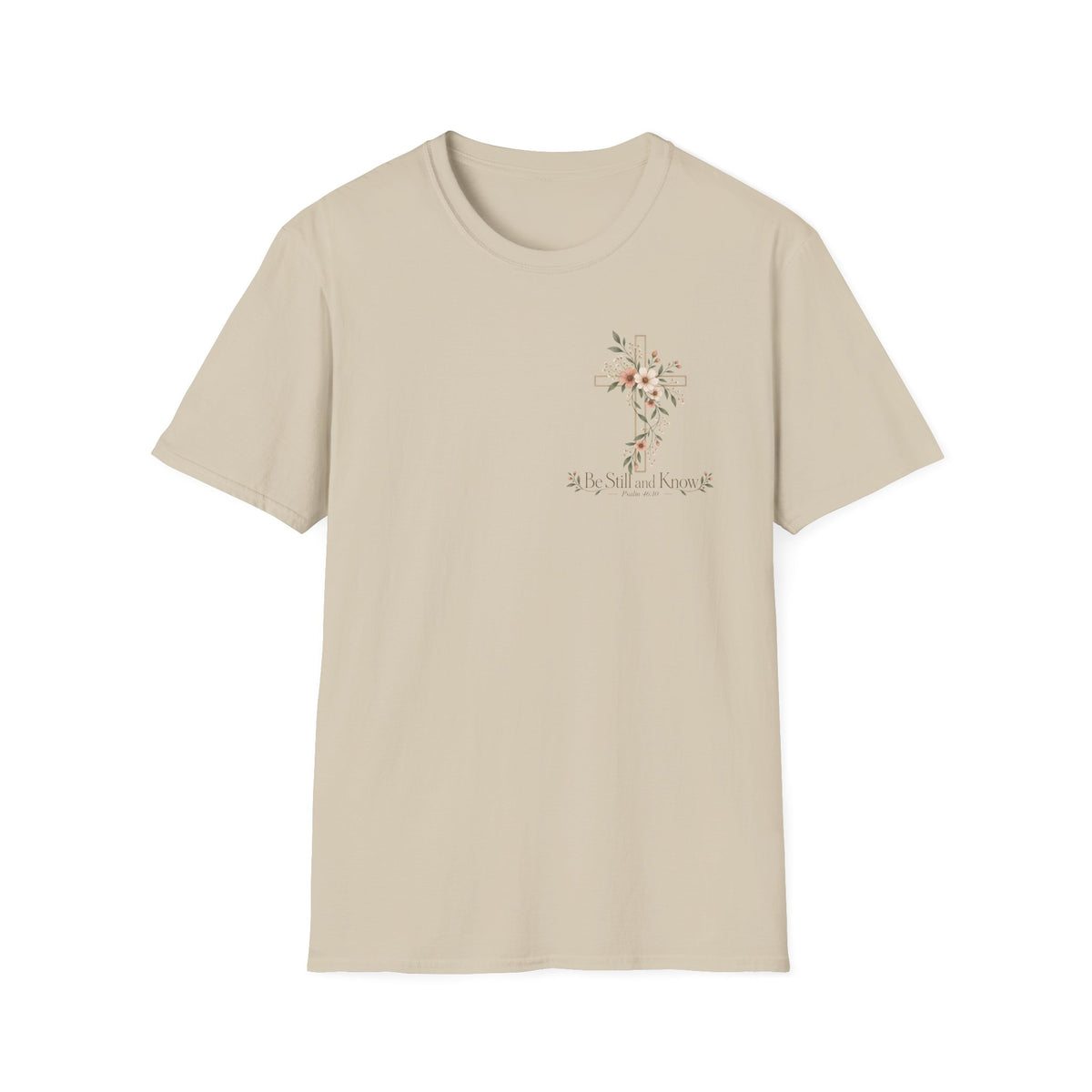 Be Still and Know T-Shirt