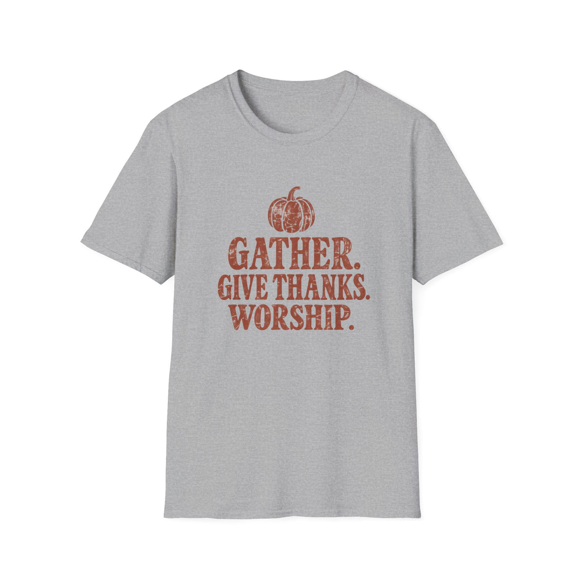Gather. Give Thanks. Worship. T-Shirt