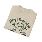 Happy & Praise The Lord T-Shirt