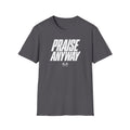 Praise Anyway T-Shirt