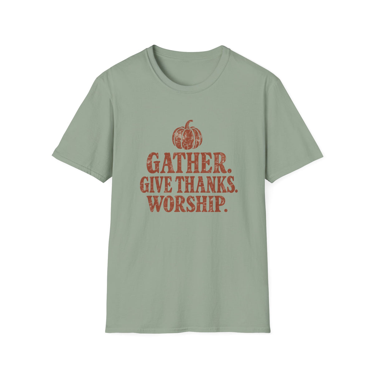 Gather. Give Thanks. Worship. T-Shirt